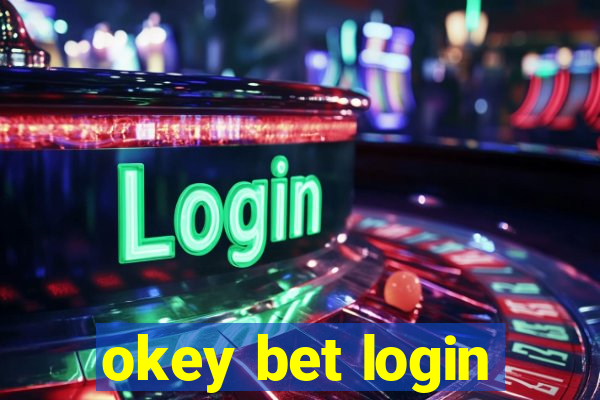 okey bet login