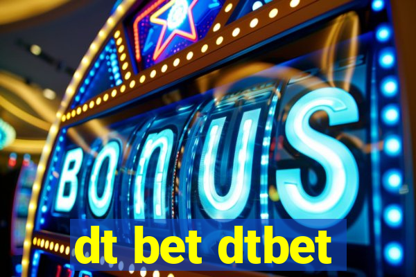 dt bet dtbet