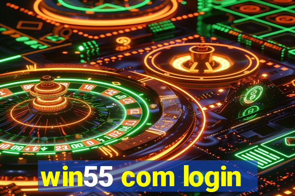 win55 com login