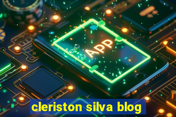 cleriston silva blog