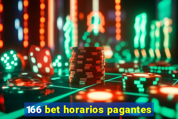 166 bet horarios pagantes