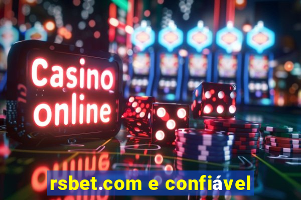 rsbet.com e confiável