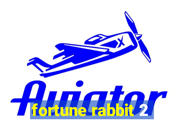 fortune rabbit 2