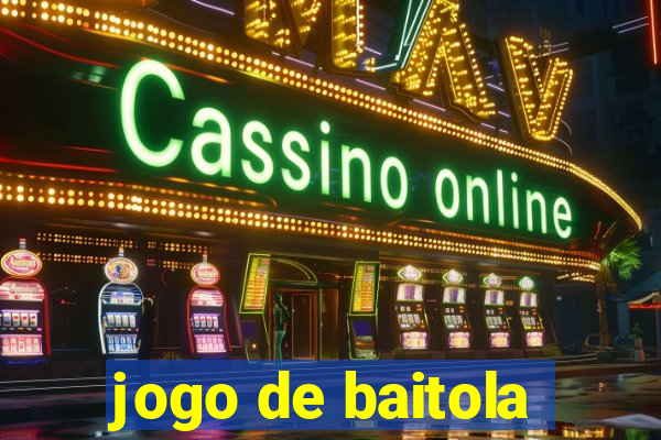 jogo de baitola