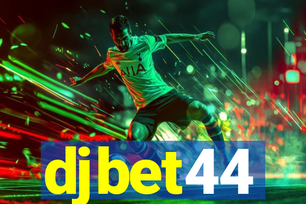 djbet44