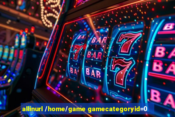 allinurl /home/game gamecategoryid=0