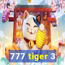 777 tiger 3