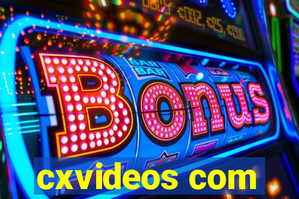 cxvideos com