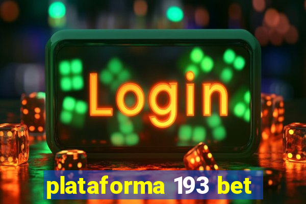 plataforma 193 bet