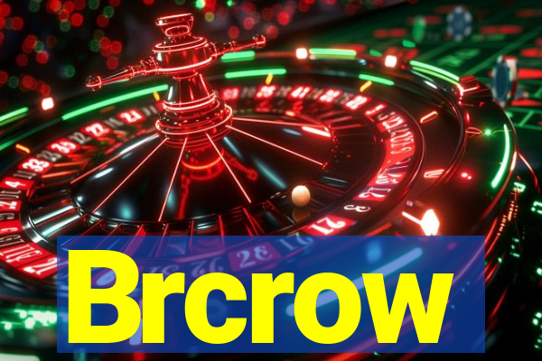 Brcrow