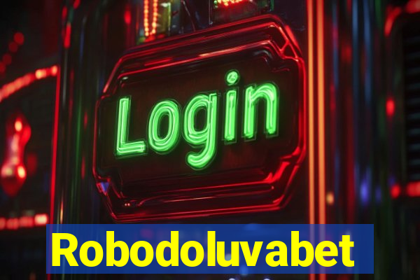 Robodoluvabet