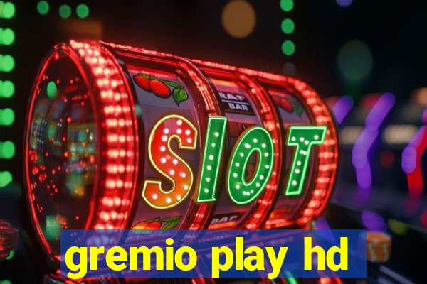 gremio play hd