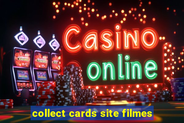 collect cards site filmes