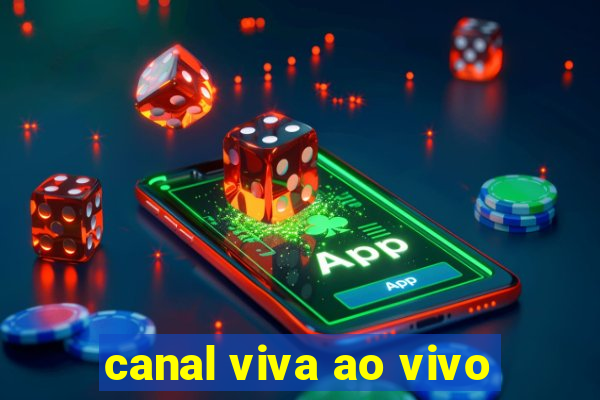 canal viva ao vivo