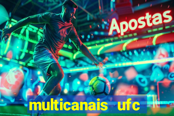 multicanais ufc fight pass