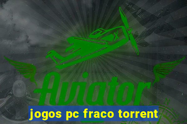 jogos pc fraco torrent