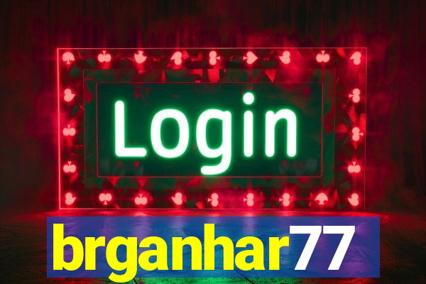 brganhar77