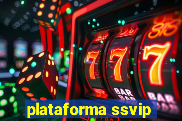 plataforma ssvip