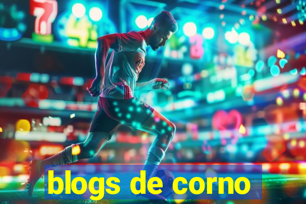 blogs de corno