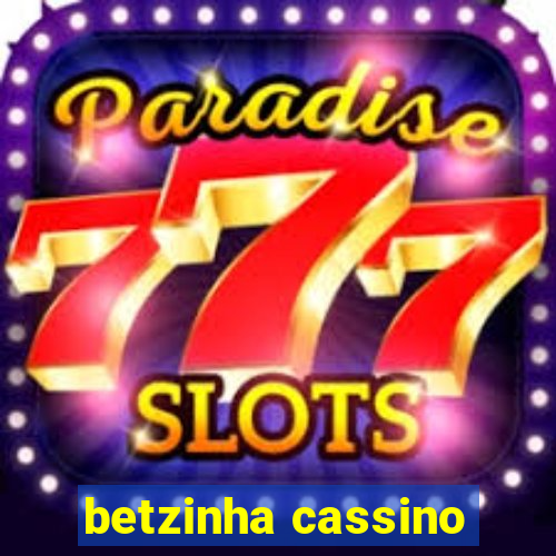 betzinha cassino