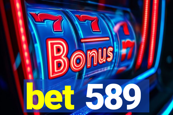 bet 589