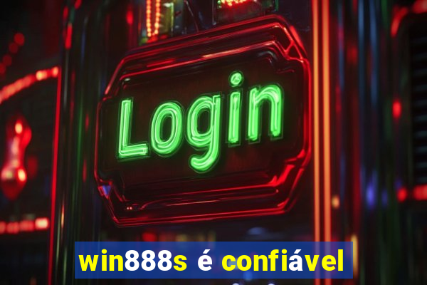 win888s é confiável