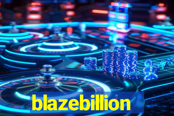 blazebillion