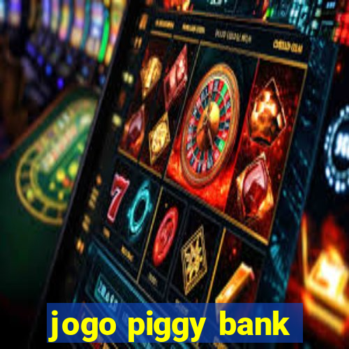 jogo piggy bank