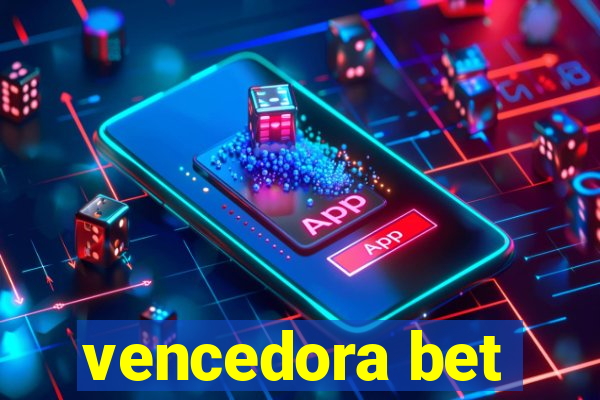 vencedora bet