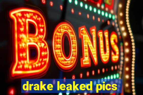 drake leaked pics