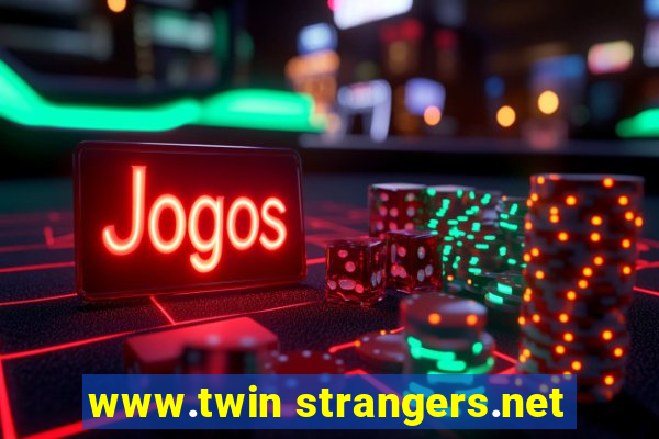 www.twin strangers.net