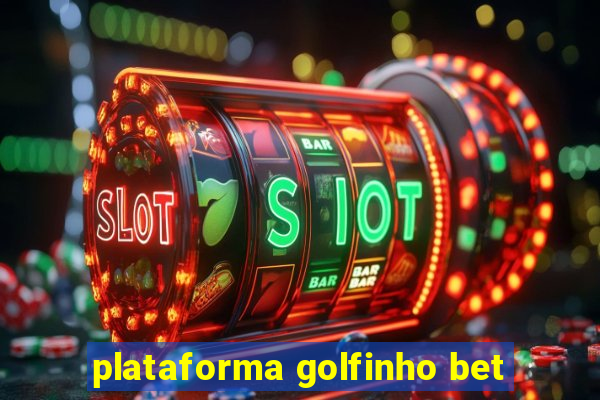 plataforma golfinho bet