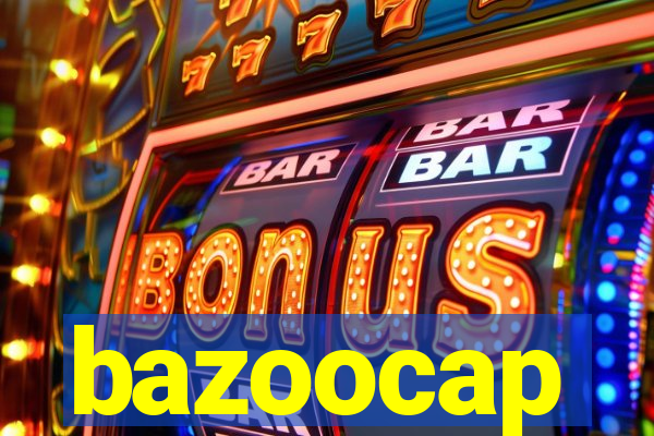 bazoocap