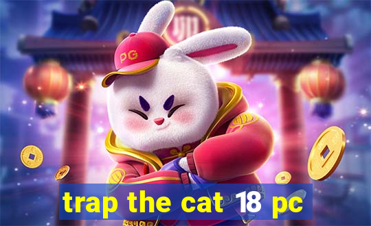 trap the cat 18 pc