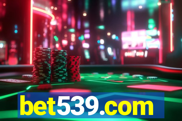 bet539.com