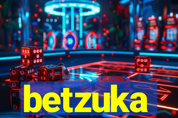 betzuka