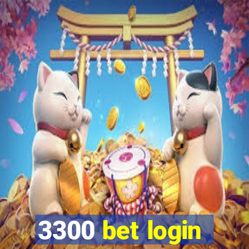 3300 bet login