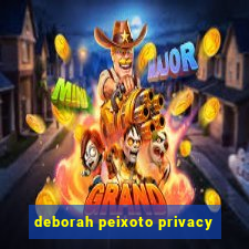 deborah peixoto privacy