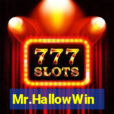 Mr.HallowWin