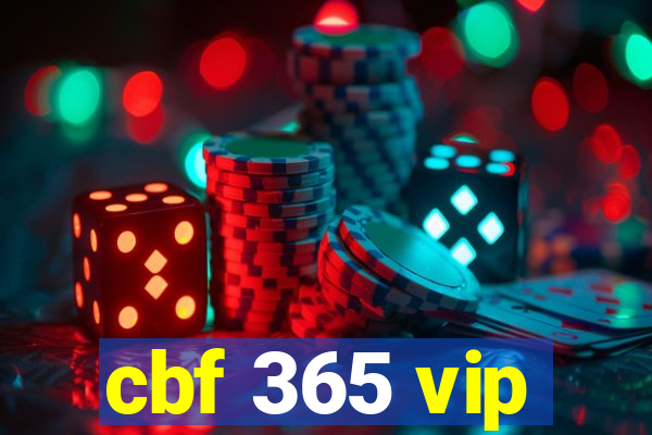 cbf 365 vip