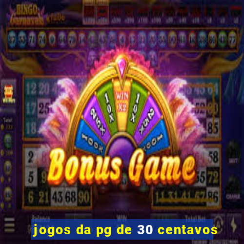 jogos da pg de 30 centavos