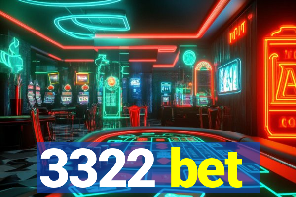 3322 bet