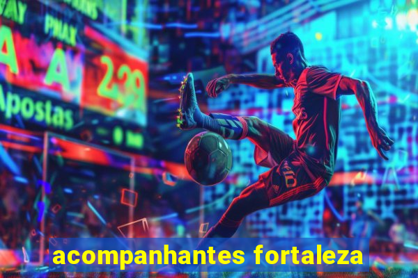 acompanhantes fortaleza