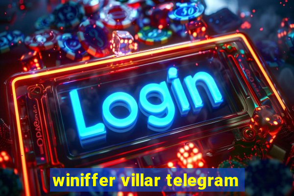 winiffer villar telegram