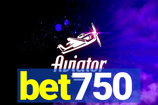 bet750