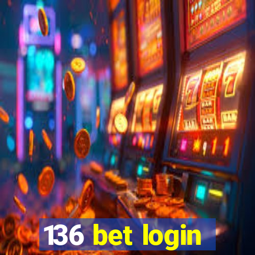 136 bet login