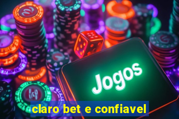 claro bet e confiavel