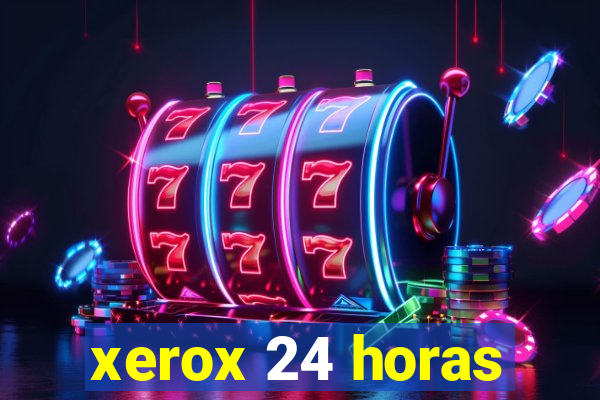 xerox 24 horas