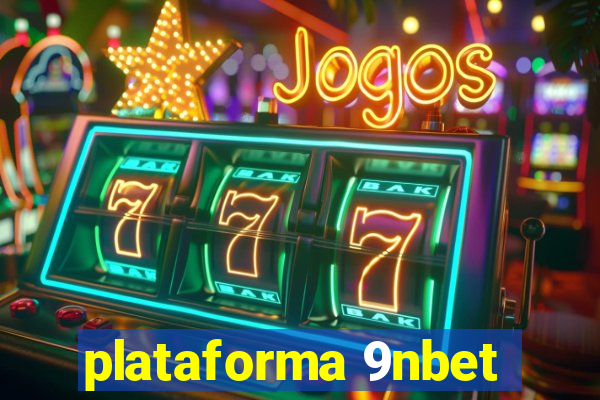 plataforma 9nbet