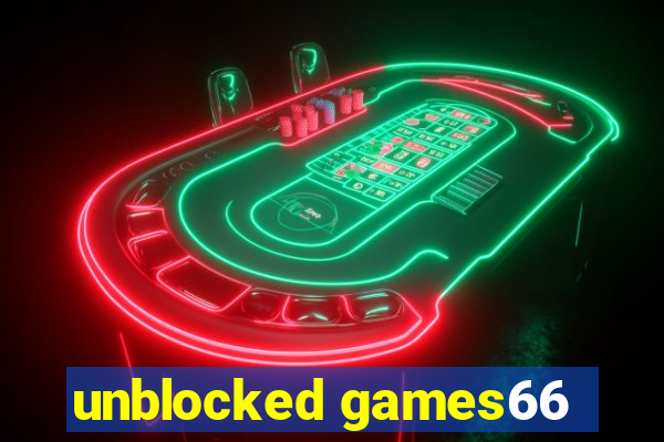 unblocked games66